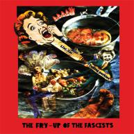 Fry-Up of the Fascists